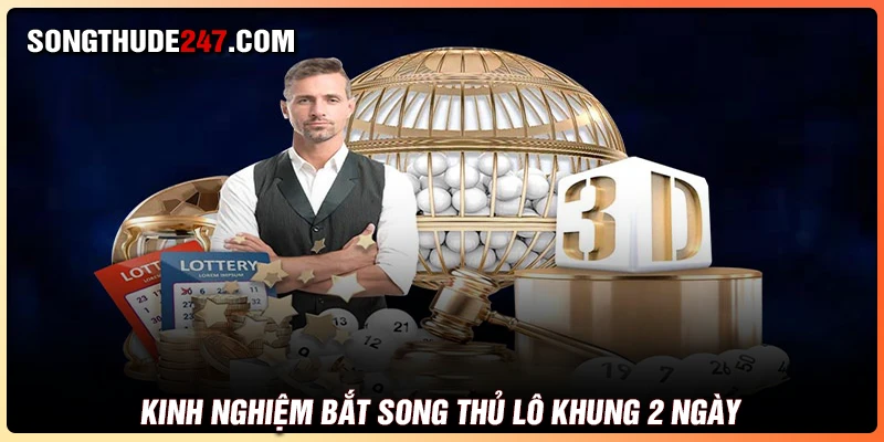 Kinh nghiệm chơi song thủ khung 2 ngày từ cao thủ